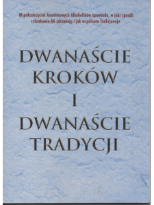 Dwanaście Kroków i  Dwanaście Tradycji