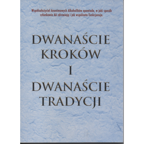 Dwanaście Kroków i  Dwanaście Tradycji