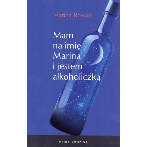 Mam na imię Marina i jestem alkoholiczką