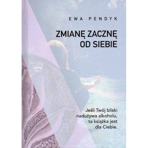 Zmianę zacznę od siebie